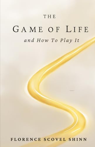 The Game of Life and How To Play It The Game of Life and How To Play It von Independently published