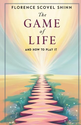 The Game of Life and How To Play It The Game of Life and How To Play It von Independently published