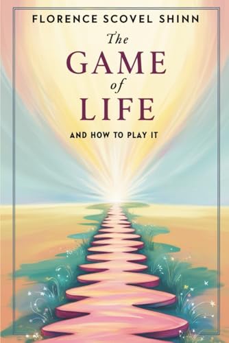 The Game of Life and How To Play It The Game of Life and How To Play It von Independently published