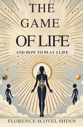 The Game of Life: And How To Play It The Game of Life: And How To Play It von Independently published