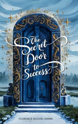 The Secret Door to Success: The Science of Creating Your Destiny - Mind Over Matter von Independently published