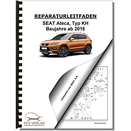 SEAT Ateca, Typ KH (16>) Instandhaltung Inspektion Wartung Reparaturanleitung von KFZ-VERLAG