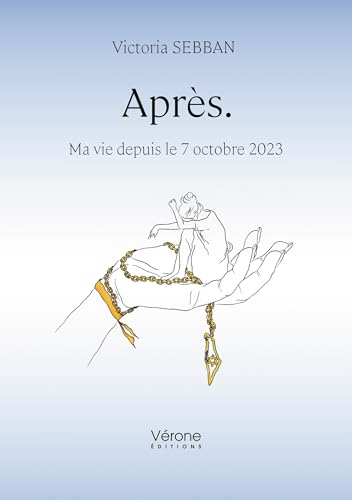 Après.: Ma vie depuis le 7 octobre 2023 Après.: Ma vie depuis le 7 octobre 2023 von VERONE
