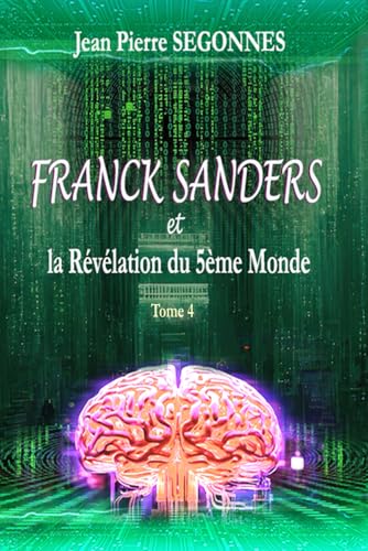 Franck Sanders et la Révélation du 5ème Monde. von Afnil