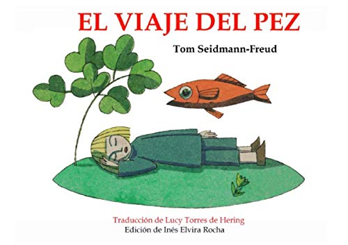EL VIAJE DEL PEZ (CUENTOS DE TOM SEIDMANN-FREUD, Band 3)
