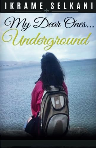 My Dear Ones... Underground von Independently published