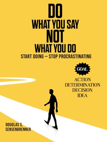 DO WHAT YOU SAY NOT WHAT YOU DO von The Writers Tree