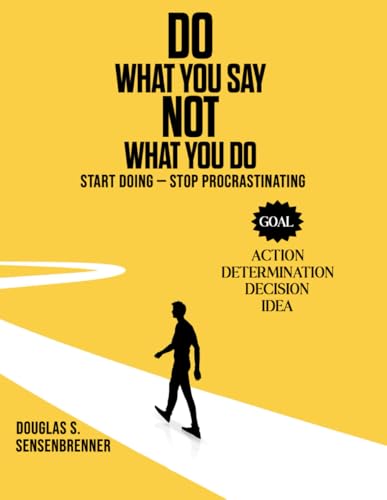 DO WHAT YOU SAY NOT WHAT YOU DO von The Writers Tree