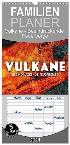 Familienplaner 2024 - Vulkane - Beeindruckende Feuerberge mit 5 Spalten (Wandkalender, 21 cm x 45 cm) CALVENDO
