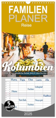 Familienplaner 2025 - Kolumbien - Eine unvergessliche Reise durch das bunte Land. mit 5 Spalten (Wandkalender, 21 cm x 45 cm), CALVENDO von CALVENDO