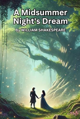 A Midsummer Night's Dream A Midsummer Night's Dream von Independently published