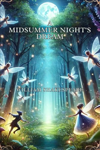 A Midsummer Night's Dream A Midsummer Night's Dream von Independently published