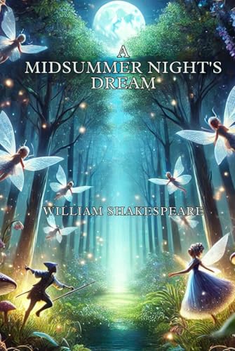 A Midsummer Night's Dream A Midsummer Night's Dream von Independently published