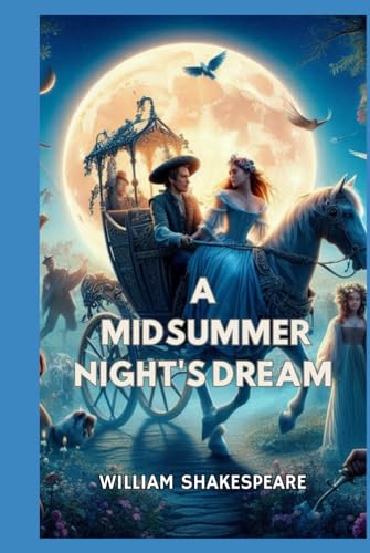 A Midsummer Night's Dream A Midsummer Night's Dream von Independently published