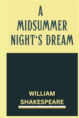 A Midsummer Night's Dream A Midsummer Night's Dream von Independently published