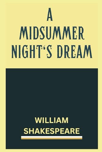 A Midsummer Night's Dream A Midsummer Night's Dream von Independently published