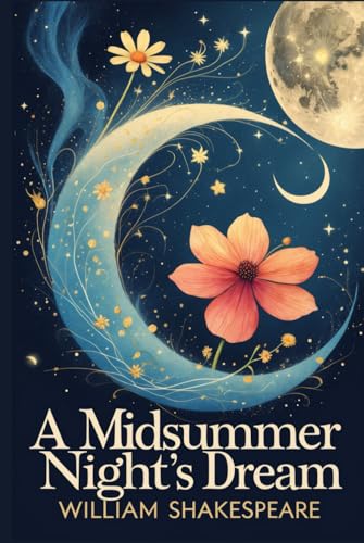 A Midsummer Night's Dream A Midsummer Night's Dream von Independently published