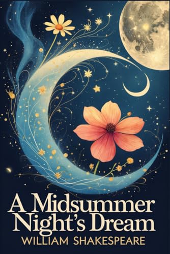 A Midsummer Night's Dream A Midsummer Night's Dream von Independently published