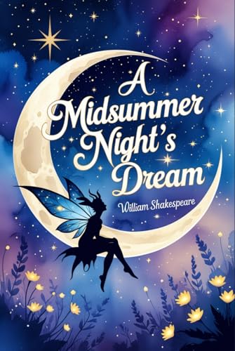 A Midsummer Night's Dream A Midsummer Night's Dream von Independently published