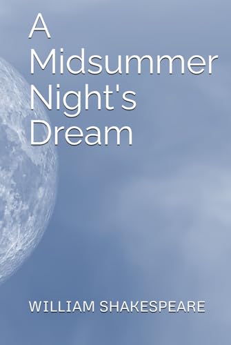A Midsummer Night's Dream A Midsummer Night's Dream von Independently published