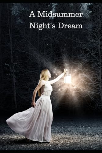 A Midsummer Night's Dream: The Tragedy of Macbeth von Independently published