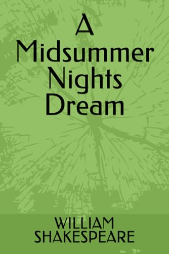A Midsummer Nights Dream A Midsummer Nights Dream von Independently published