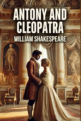 Antony and Cleopatra Antony and Cleopatra von Independently published