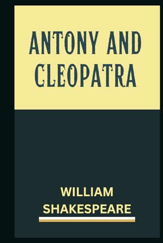 Antony and Cleopatra Antony and Cleopatra von Independently published