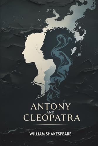 Antony and Cleopatra Antony and Cleopatra von Independently published