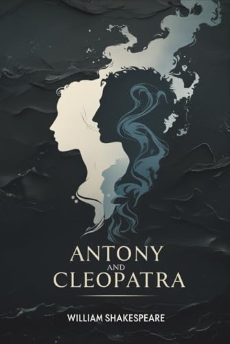 Antony and Cleopatra Antony and Cleopatra von Independently published