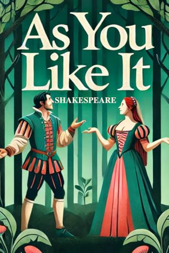 As You Like It A PLAY As You Like It A PLAY von Independently published