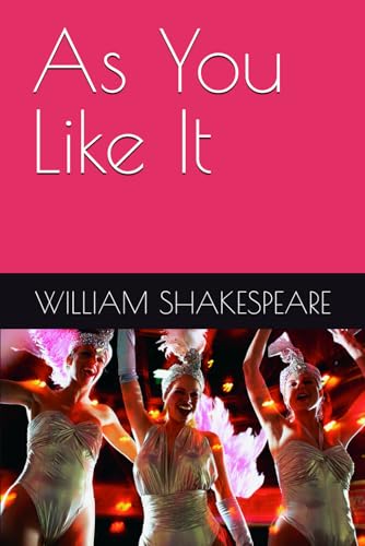 As You Like It As You Like It von Independently published