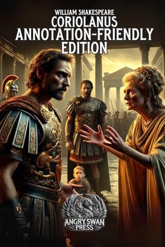CORIOLANUS: ANNOTATION-FRIENDLY EDITION CORIOLANUS: ANNOTATION-FRIENDLY EDITION von Independently published
