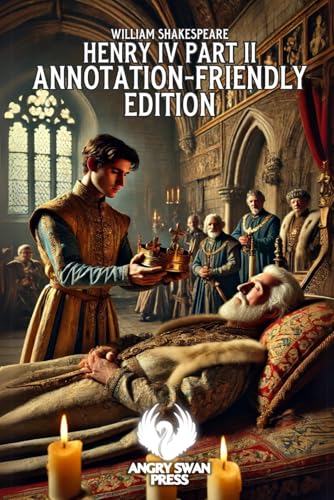 HENRY IV PART II: ANNOTATION-FRIENDLY EDITION HENRY IV PART II: ANNOTATION-FRIENDLY EDITION von Independently published