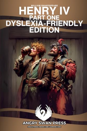 HENRY IV: PART ONE: DYSLEXIA-FRIENDLY EDITION HENRY IV: PART ONE: DYSLEXIA-FRIENDLY EDITION von Independently published