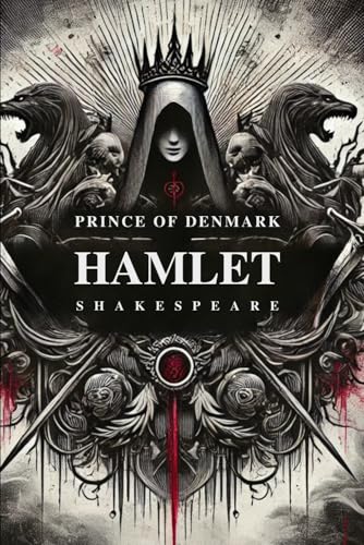 Hamlet, Prince of Denmark Hamlet, Prince of Denmark