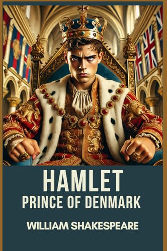 Hamlet, Prince of Denmark Hamlet, Prince of Denmark von Independently published
