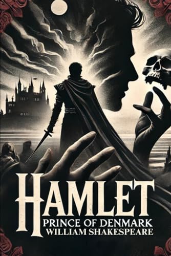 Hamlet, Prince of Denmark Hamlet, Prince of Denmark von Independently published
