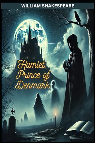Hamlet, Prince of Denmark Hamlet, Prince of Denmark von Independently published