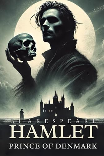 Hamlet, Prince of Denmark Hamlet, Prince of Denmark von Independently published