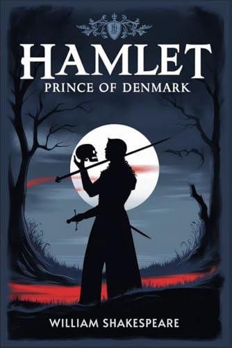 Hamlet, Prince of Denmark Hamlet, Prince of Denmark von Independently published
