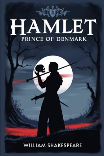 Hamlet, Prince of Denmark Hamlet, Prince of Denmark von Independently published