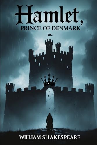 Hamlet, Prince of Denmark Hamlet, Prince of Denmark von Independently published
