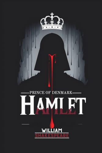 Hamlet, Prince of Denmark Hamlet, Prince of Denmark von Independently published