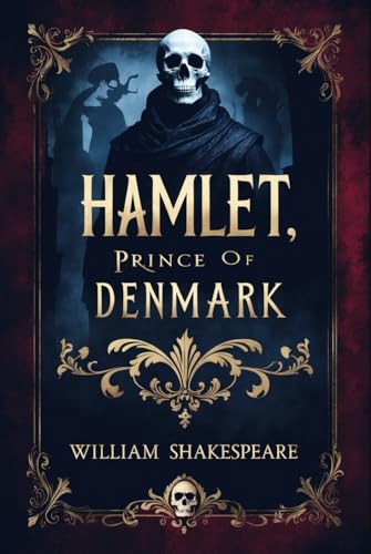 Hamlet, Prince of Denmark Hamlet, Prince of Denmark von Independently published