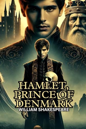 Hamlet, Prince of Denmark Hamlet, Prince of Denmark von Independently published