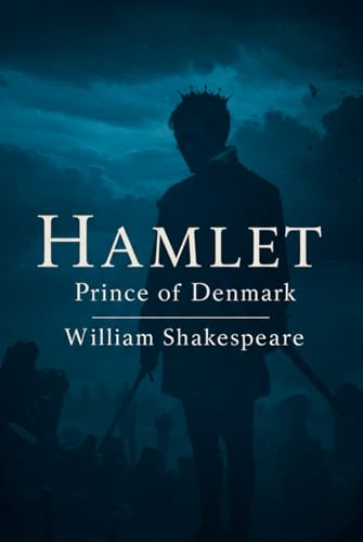 Hamlet, Prince of Denmark Hamlet, Prince of Denmark von Independently published