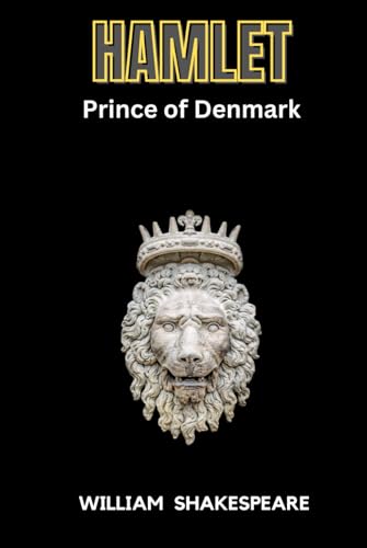 Hamlet: , Prince of Denmark von Independently published