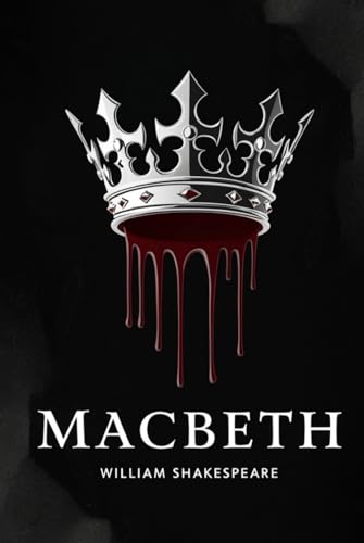 MACBETH: (The Tragedy of Macbeth) von Independently published