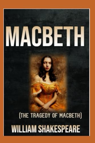 MACBETH: (The Tragedy of Macbeth) von Independently published
